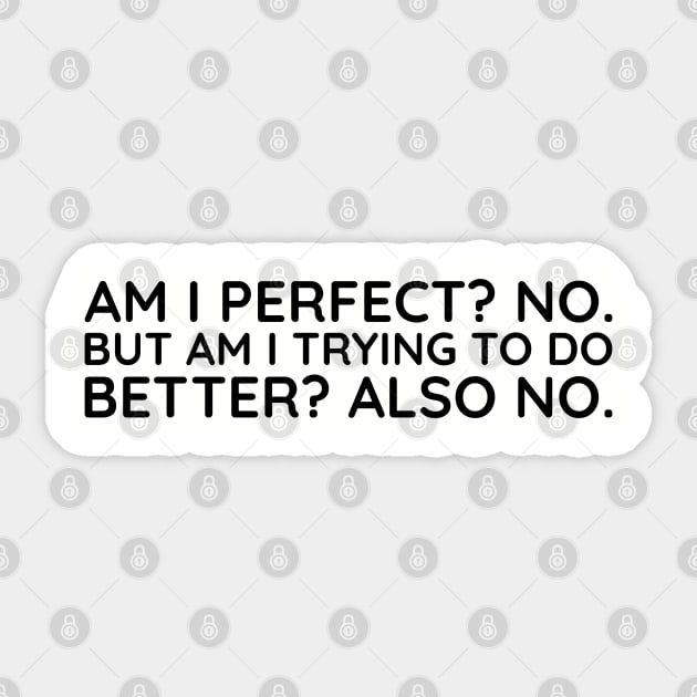 I'm I Prefect? No. Sticker by UrbanLifeApparel